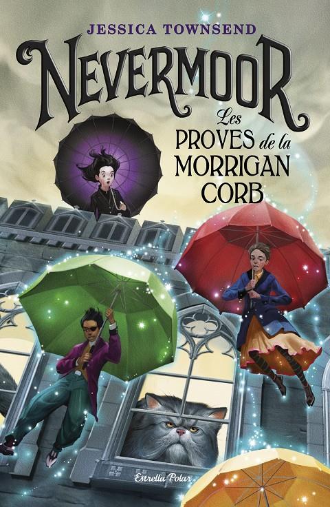 Nevermoor. Les proves de la Morrigan Corb | Townsend, Jessica