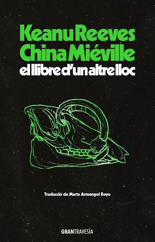 El llibre d’un altre lloc | Reeves, Keanu/Miéville, China | Cooperativa autogestionària