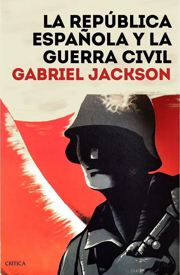 La República española y la guerra civil | Jackson, Gabriel
