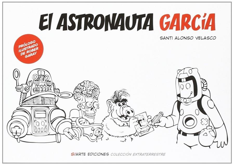 El astronauta García | Alonso Velasco, Santiago