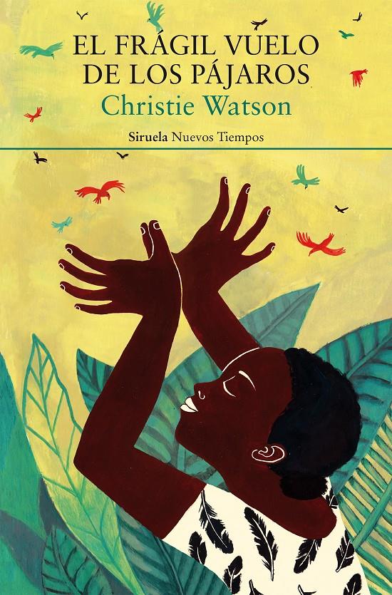 El frágil vuelo de los pájaros | Watson, Christie