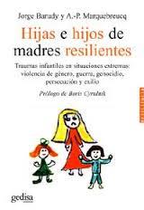 Hijas e hijos de madres resilientes | Barudy, Jorge | Cooperativa autogestionària