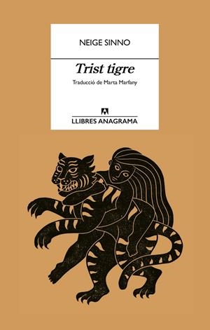 Trist tigre | Sinno, Neige | Cooperativa autogestionària